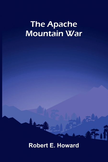 The Apache Mountain War