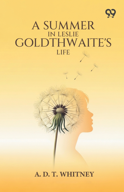 A Summer In Leslie Goldthwaite’s Life