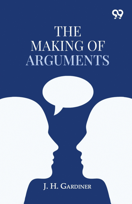 The Making Of Arguments