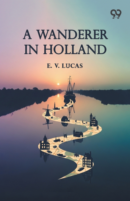 A Wanderer In Holland