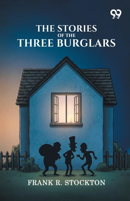 The Stories Of The Three Burglars