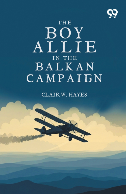 The Boy Allies In The Balkan Campaign