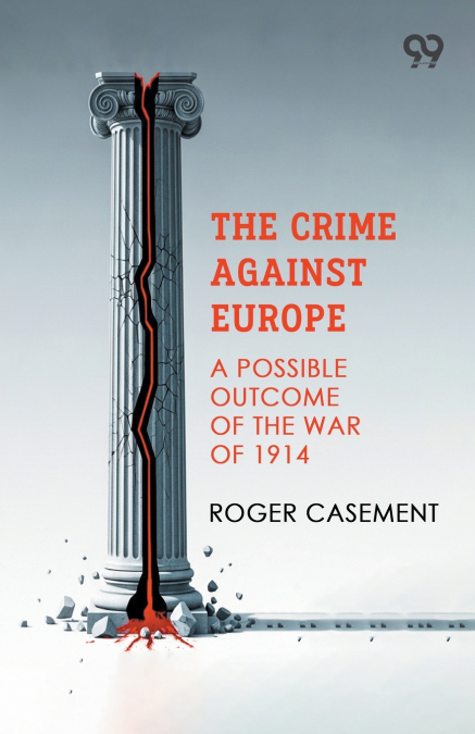 The Crime Against Europe