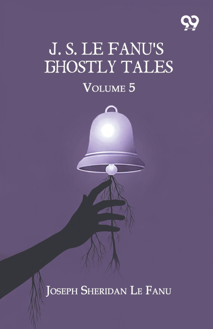 J. S. Le Fanu’s Ghostly Tales