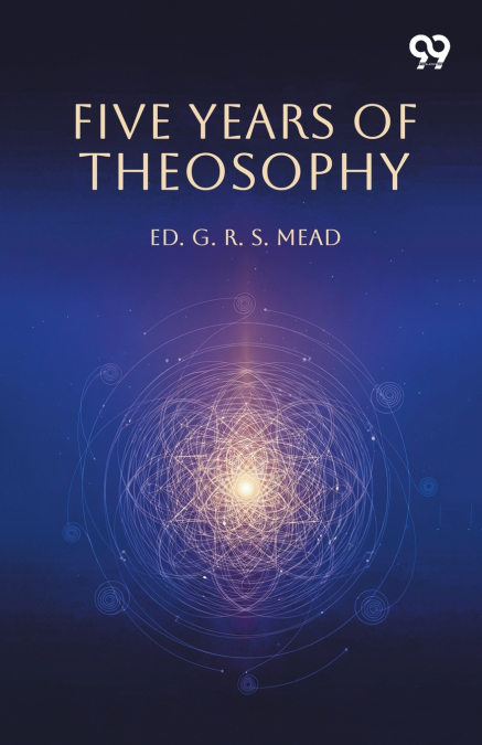 Five Years Of Theosophy