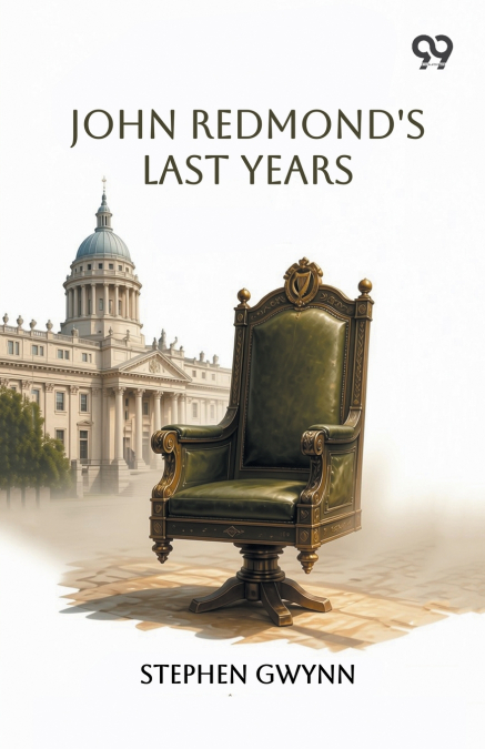 John Redmond’s Last Years