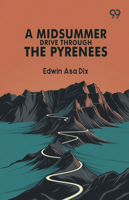 A Midsummer Drive Through The Pyrenees