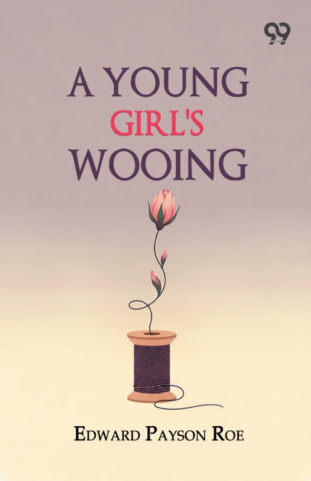 A Young Girl’s Wooing