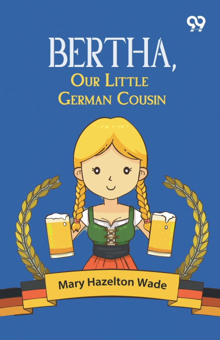 Bertha, Our Little German Cousin