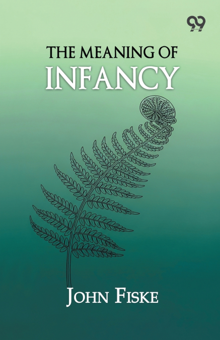 The Meaning Of Infancy