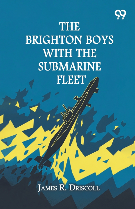 The Brighton Boys With The Submarine Fleet