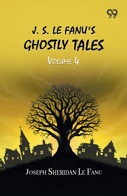 J. S. Le Fanu’s Ghostly Tales