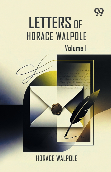 Letters Of Horace Walpole