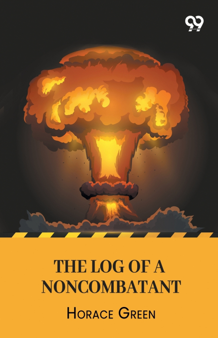The Log Of A Noncombatant