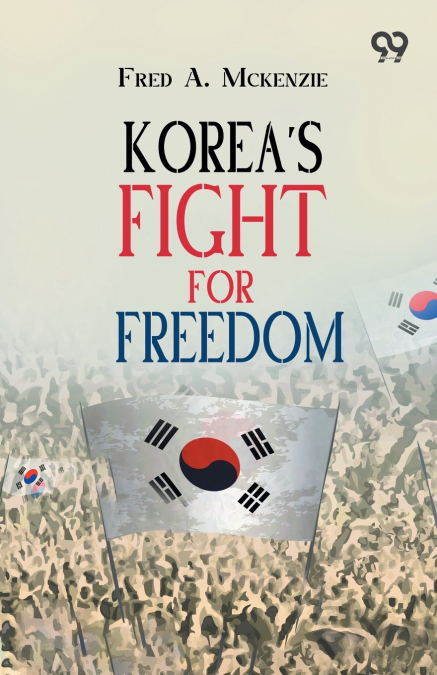 Korea’s Fight For Freedom