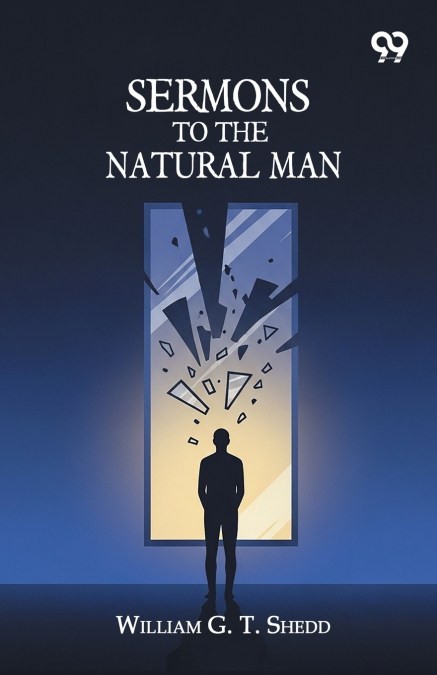 Sermons To The Natural Man