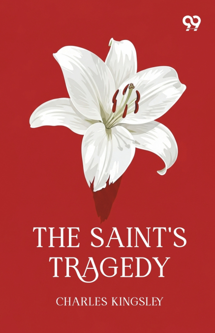 The Saint’s Tragedy