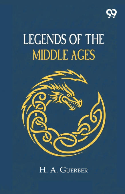 Legends Of The Middle Ages