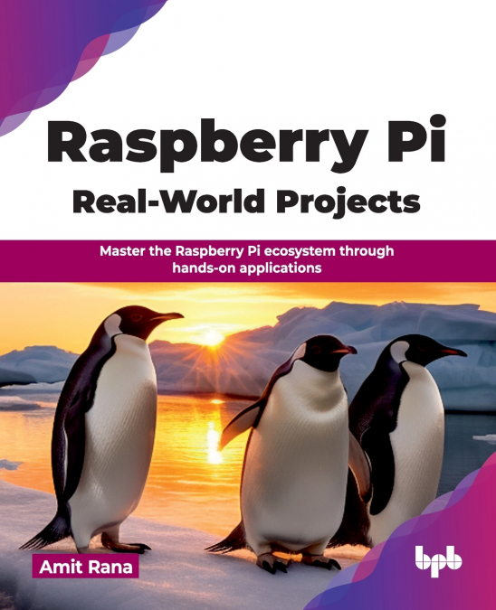 Raspberry Pi Real-World Projects