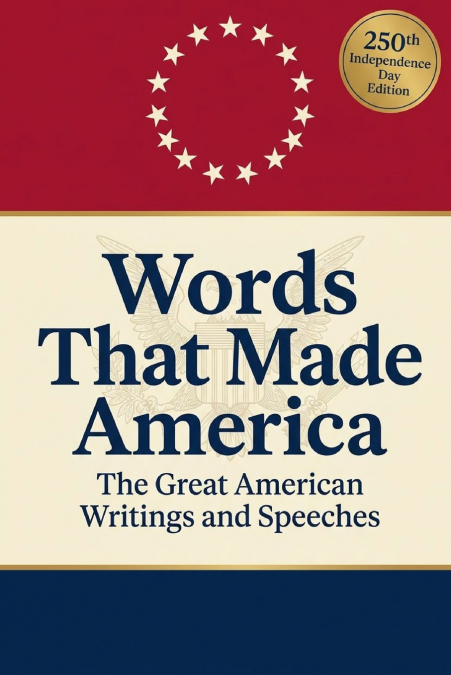 Words That Made America