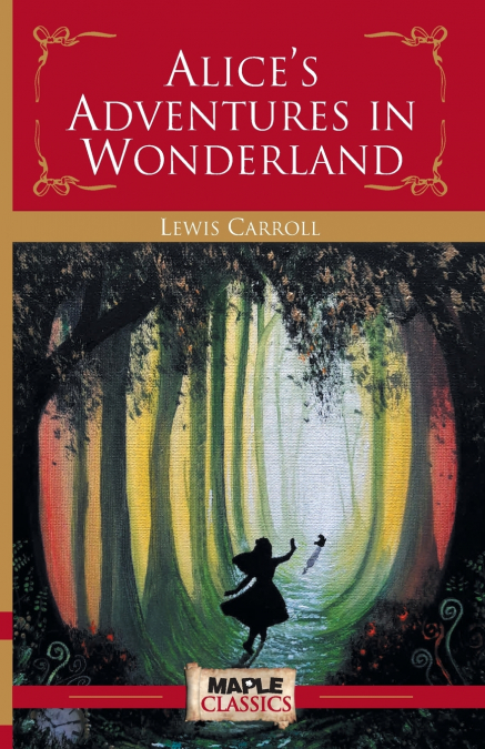 Alice’s Adventures in the Wonderland