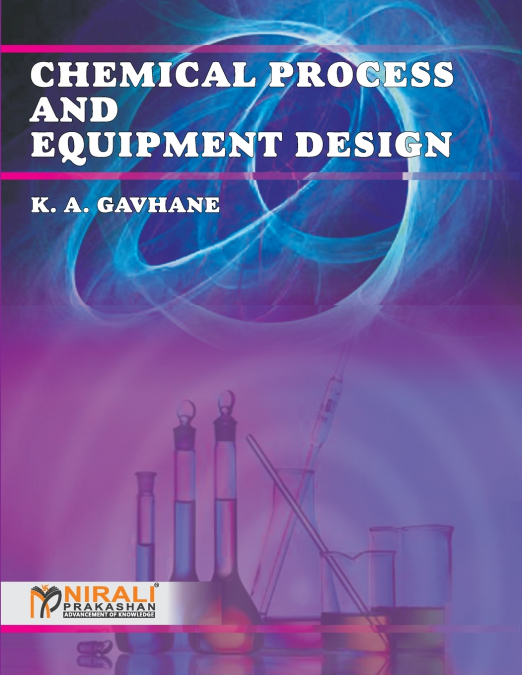 CHEMICAL PROCESS AND EQUIPMENT DESIGN