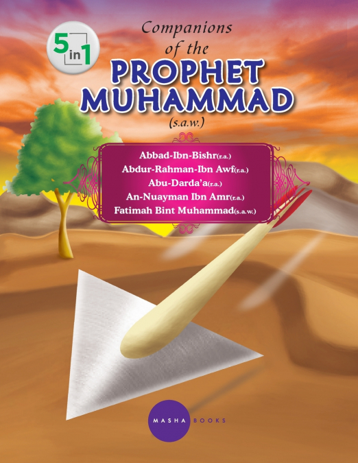 Companions of the  PROPHET MUHAMMAD (s.a.w.) - 5 -1