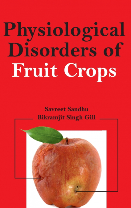 Physiological Disorders of Fruit Crops