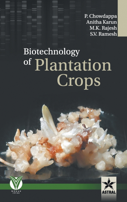 Biotechnology of Plantation Crops