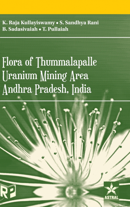 Flora of Thummalapalle Uranium Mining Area, Andhra Pradesh, India