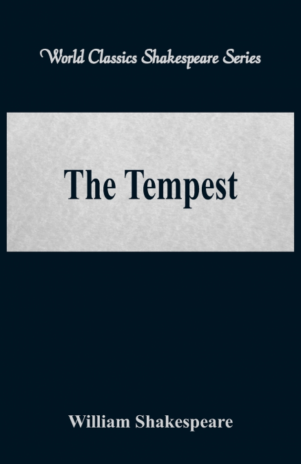 The Tempest  (World Classics Shakespeare Series)
