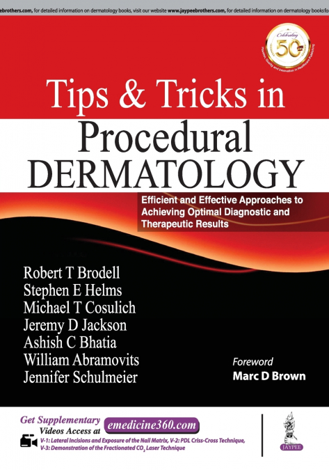 Tips & Tricks in Procedural Dermatology