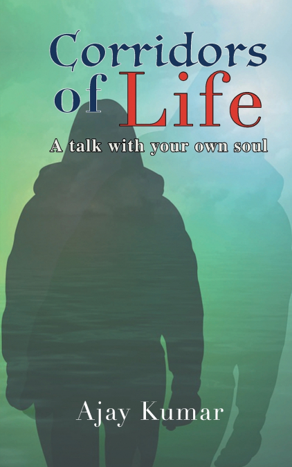 Corridors of Life