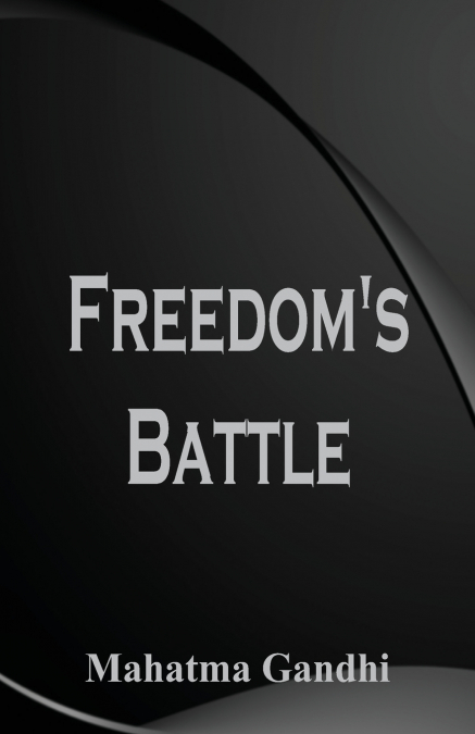 Freedom’s Battle