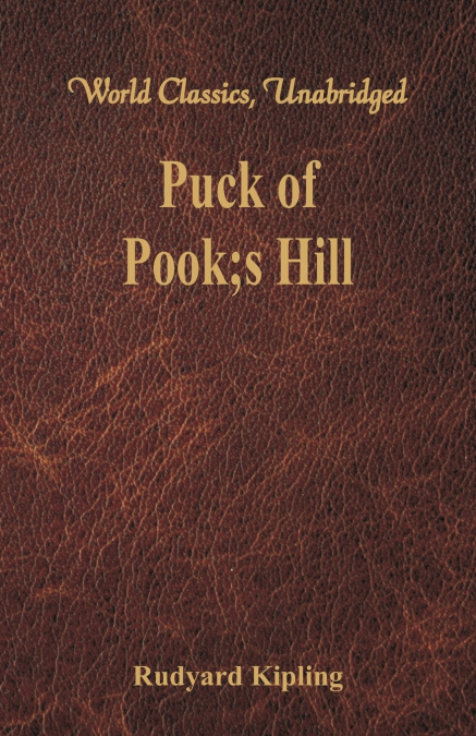Puck of Pook’s Hill (World Classics, Unabridged)