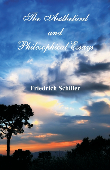 The Aesthetical and Philosophical Essays