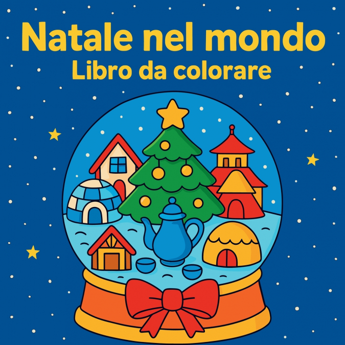 Natale nel mondo - Libro da colorare