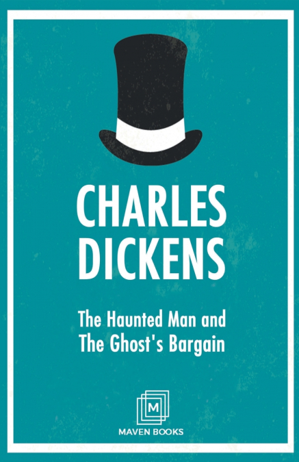The Haunted Man and The Ghost’s Bargain