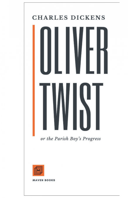 Oliver Twist or the Parish Boy’s Progress