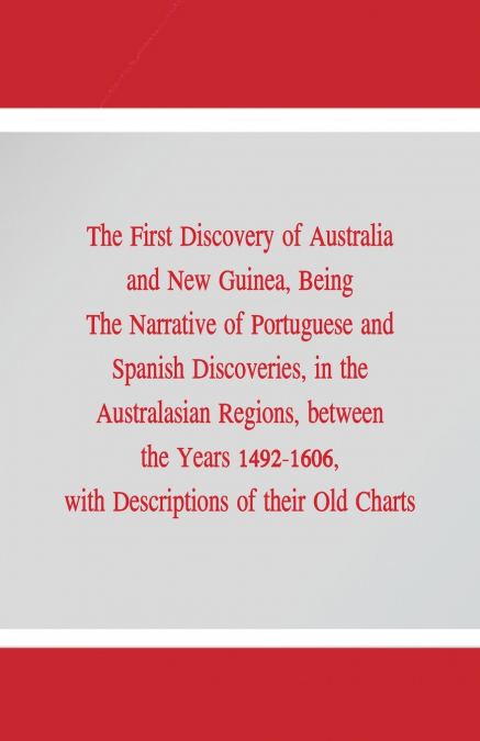 The First Discovery of Australia and New Guinea,