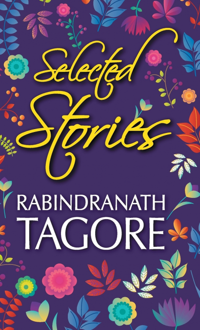Selected Stories of Rabindranath Tagore
