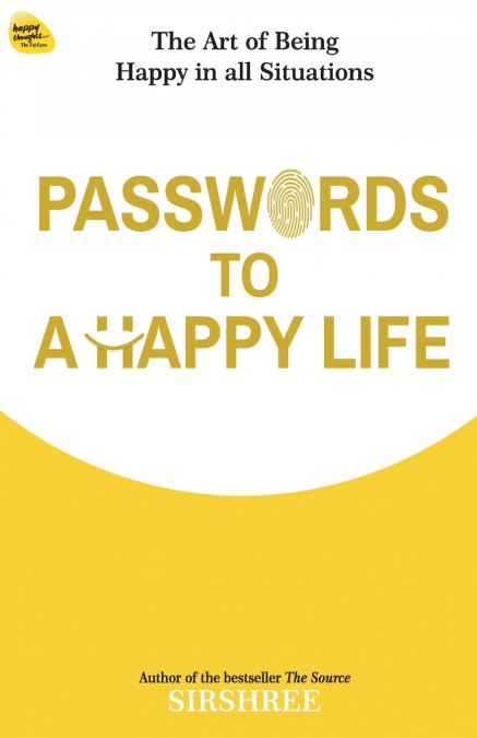 Passwords To A Happy Life