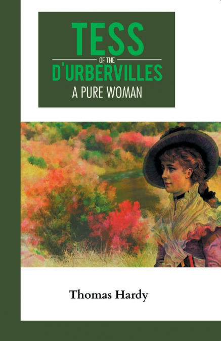 Tess of the D’urbervilles A Pure Woman