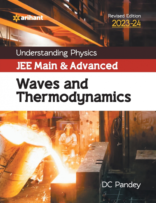Understanding Physics JEE Main and Advanced Waves and Thermodynamics 2023-24