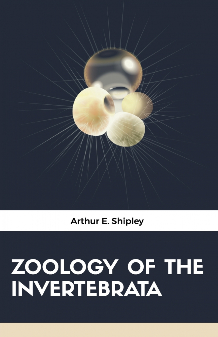 ZOOLOGY OF THE INVERTEBRATA