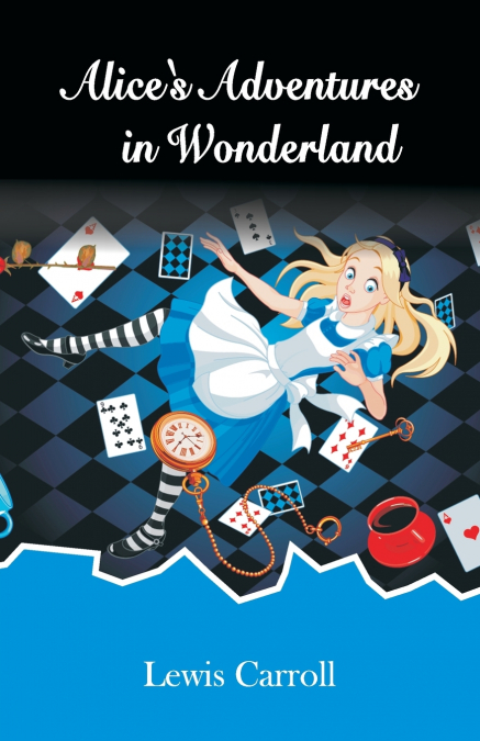 Alice’s Adevnture in the Wonderland