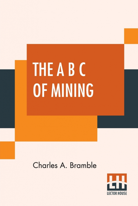 The A B C Of Mining