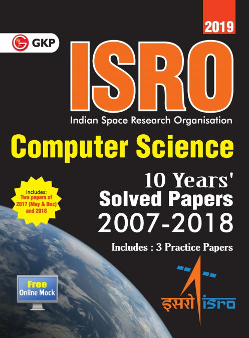 ISRO Computer Science - Previous Years’ Solved Papers (2008-2018)