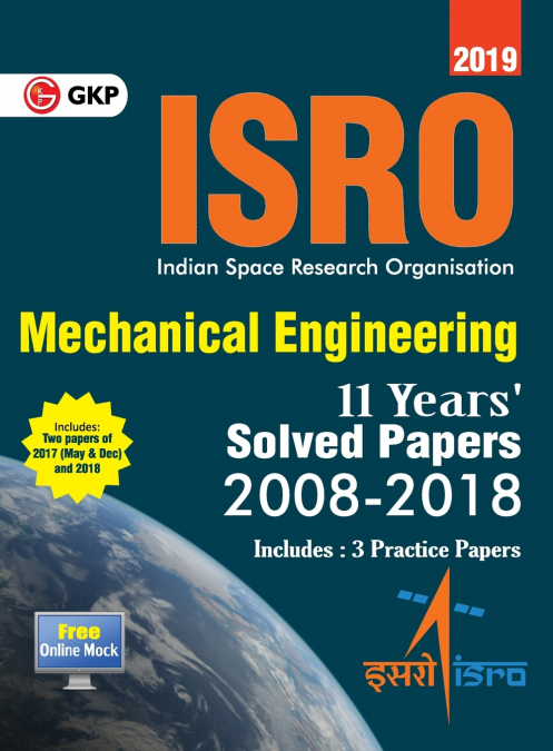 ISRO 2019 Mechanical Engineering - Previous Years’ Solved Papers (2008-2018)