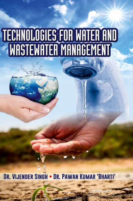 TECHNOLOGIES FOR WATER AND WASTEWATER MANAGEMENT